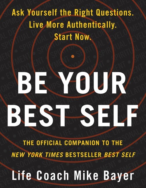 Mike Bayer - Be Your Best Self, Häftad. Tillgänglighet: Lägg i varukorg