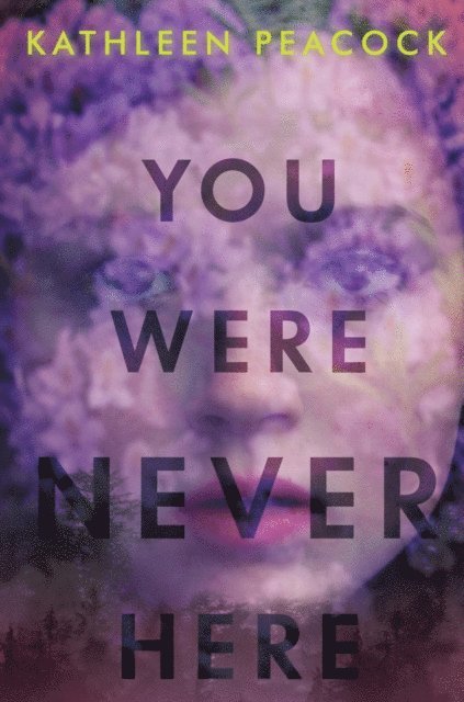 Kathleen Peacock - You Were Never Here, E-bok. Tillgänglighet: Lägg i varukorg