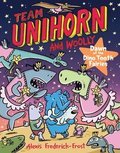 Team Unihorn and Woolly #3: Dawn of the Dino Tooth Fairies: A Graphic Novel