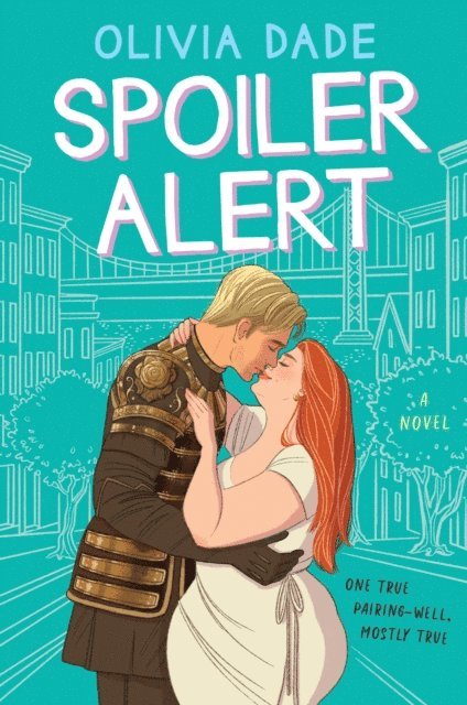 Olivia Dade - Spoiler Alert, E-bok