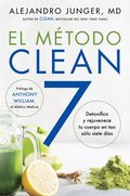 Clean 7 \ El Metodo Clean 7 (spanish Edition)
