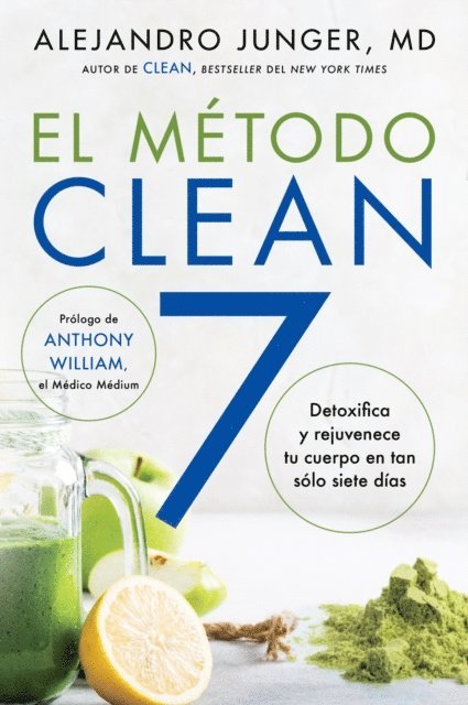 Alejandro Junger - CLEAN 7 \ El Método Clean 7 (Spanish edition), E-bok