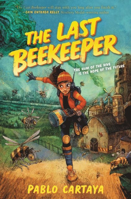 Pablo Cartaya - Last Beekeeper, E-bok