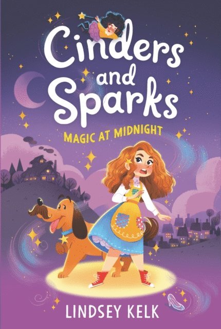 Lindsey Kelk - Cinders and Sparks #1: Magic at Midnight, E-bok