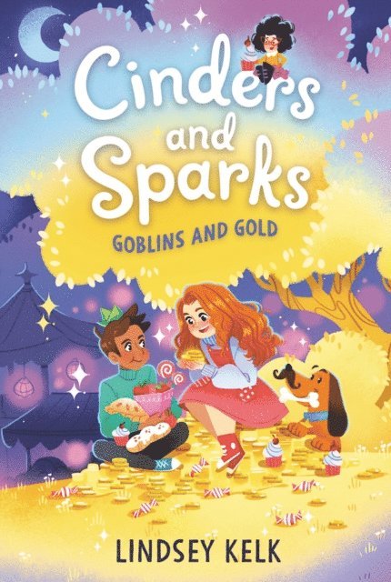 Lindsey Kelk - Cinders and Sparks #3: Goblins and Gold, E-bok