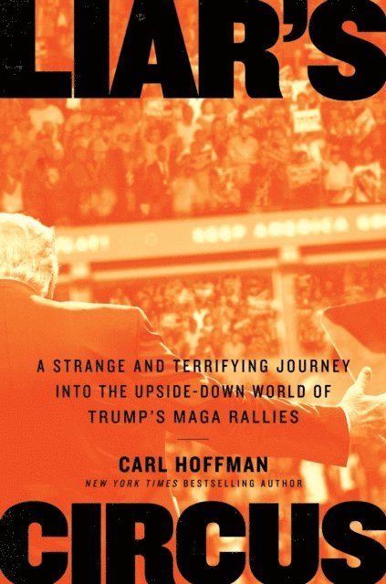 Carl Hoffman - Liar's Circus, E-bok