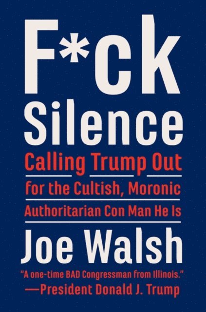 Joe Walsh - F*ck Silence, E-bok