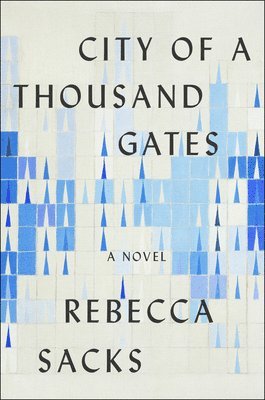 Bee Sacks - City of a Thousand Gates, Inbunden