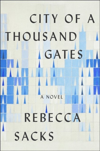 Bee Sacks - City of a Thousand Gates, E-bok