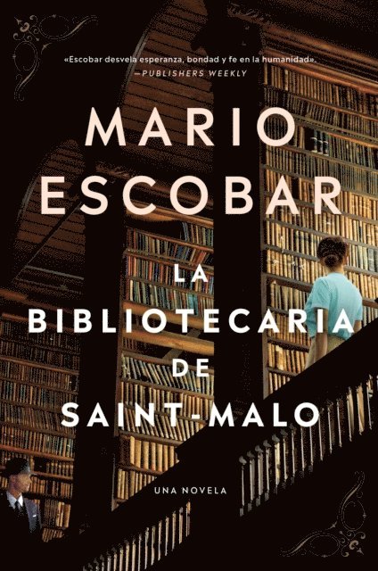 Mario Escobar - The Librarian of Saint-Malo \ La bibliotecaria de Saint-Malo (Spanish edition), E-bok