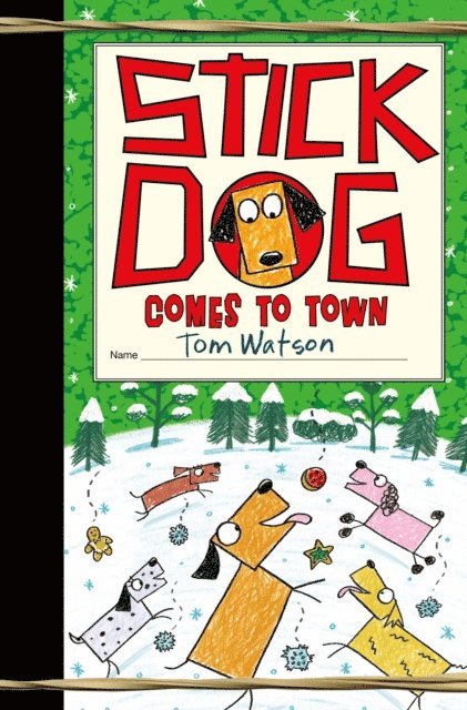 Tom Watson - Stick Dog Comes to Town, E-bok