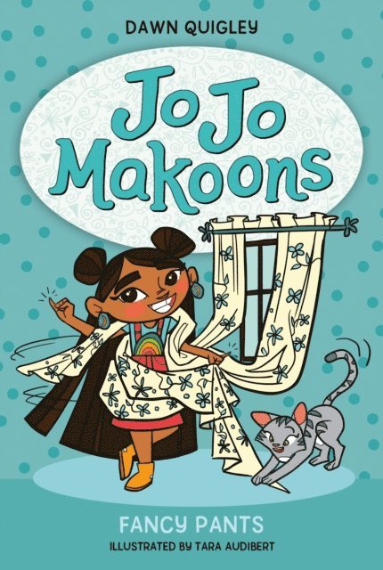 Dawn Quigley - Jo Jo Makoons: Fancy Pants, E-bok