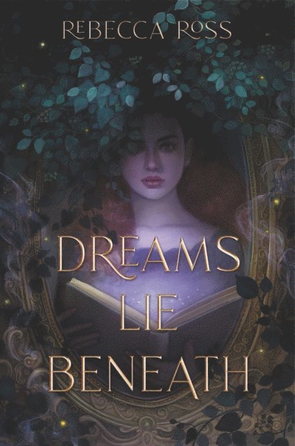 Rebecca Ross - Dreams Lie Beneath, E-bok