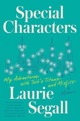 Laurie Segall - Special Characters, Inbunden. Tillgänglighet: Lägg i varukorg