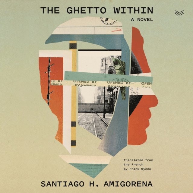 Santiago H. Amigorena - Ghetto Within, Ljudbok