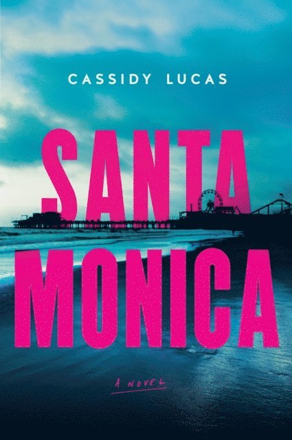 Cassidy Lucas - Santa Monica, E-bok. Tillgänglighet: Lägg i varukorg