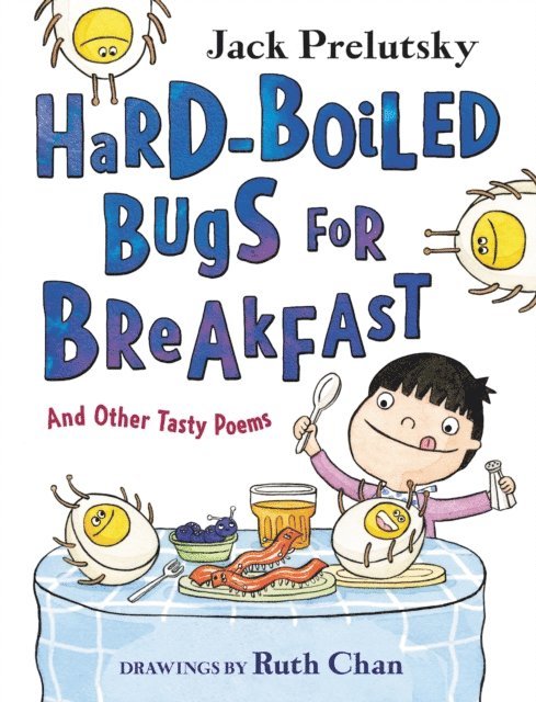 Jack Prelutsky - Hard-Boiled Bugs for Breakfast, E-bok