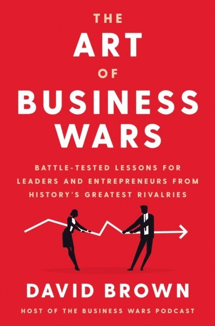 David Brown - Art of Business Wars, E-bok