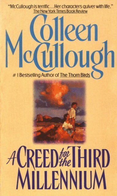 Colleen McCullough - Creed for the Third Millennium, E-bok