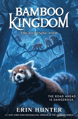 Erin Hunter - Bamboo Kingdom #5: The Lightning Path, Inbunden