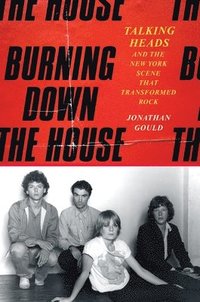 Burning Down the House