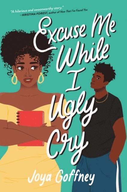 Joya Goffney - Excuse Me While I Ugly Cry, E-bok