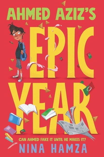 Nina Hamza - Ahmed Aziz’s Epic Year, Inbunden