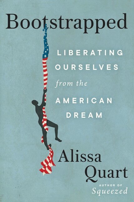 Alissa Quart - Bootstrapped, Inbunden