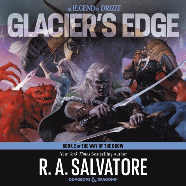 R. A. Salvatore - Glacier's Edge, Ljudbok