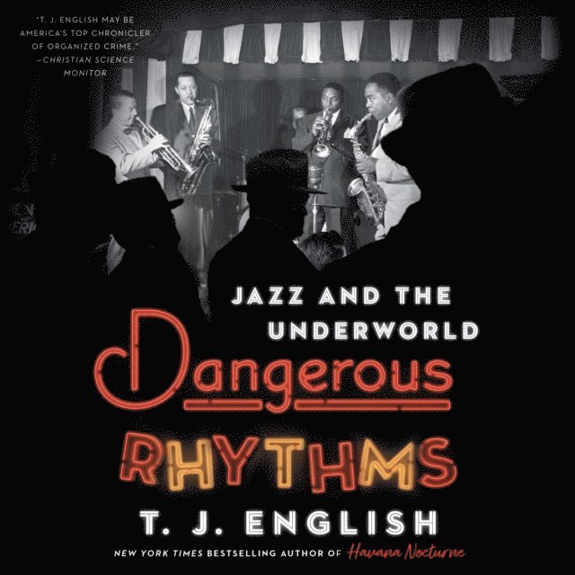 T. J. English - Dangerous Rhythms, Ljudbok