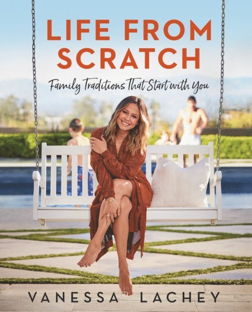 Dina Gachman, Vanessa Lachey - Life from Scratch, E-bok