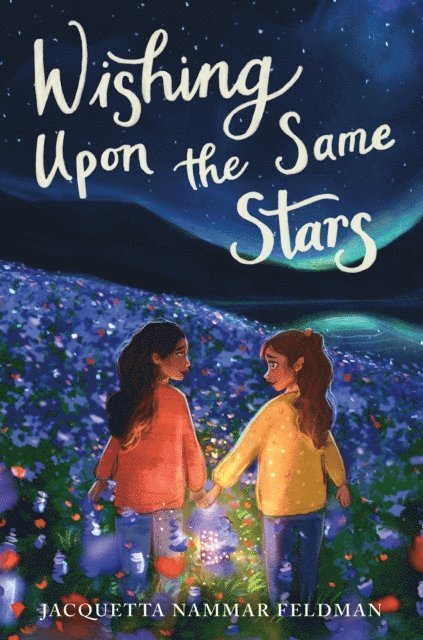 Jacquetta Nammar Feldman - Wishing Upon the Same Stars, E-bok