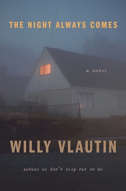 Willy Vlautin - Night Always Comes, E-bok