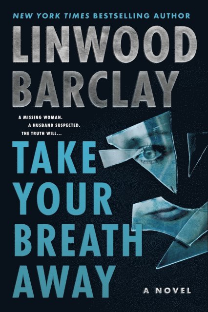 Linwood Barclay - Take Your Breath Away, E-bok