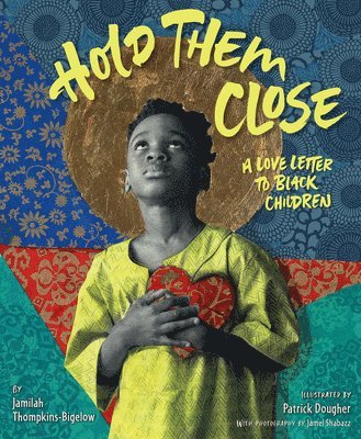 Jamilah Thompkins-Bigelow - Hold Them Close, Inbunden