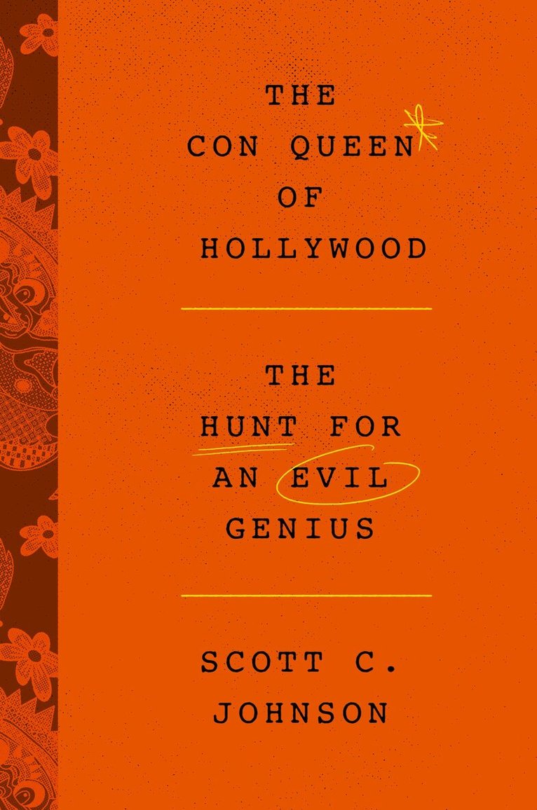 Scott C Johnson - Con Queen of Hollywood, Inbunden