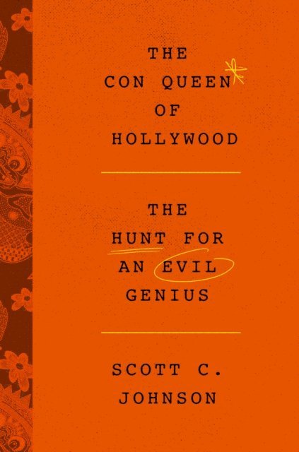 Scott C. Johnson - Con Queen of Hollywood, E-bok