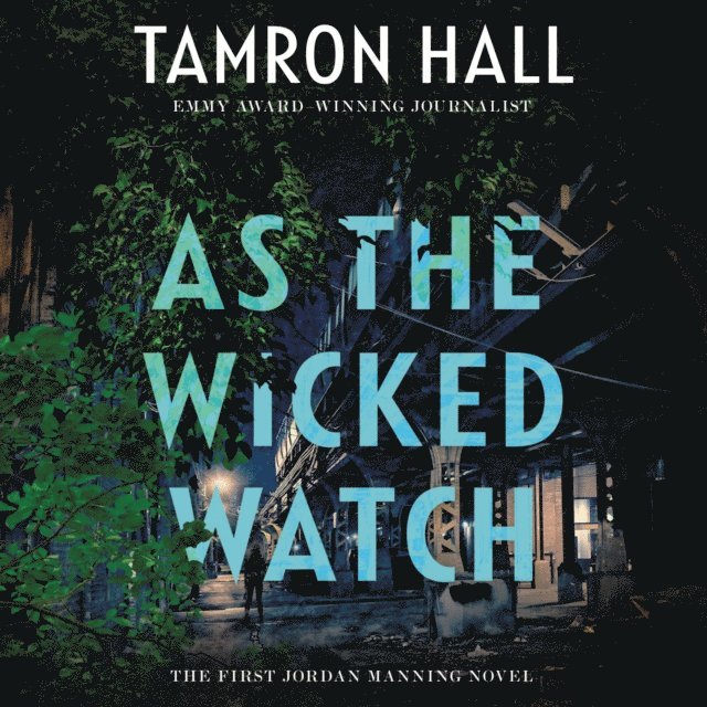 Tamron Hall - As the Wicked Watch, Ljudbok