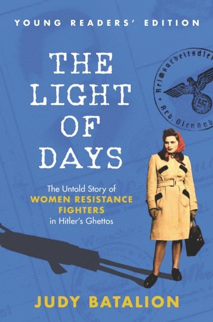 Judy Batalion - Light of Days Young Readers' Edition, E-bok