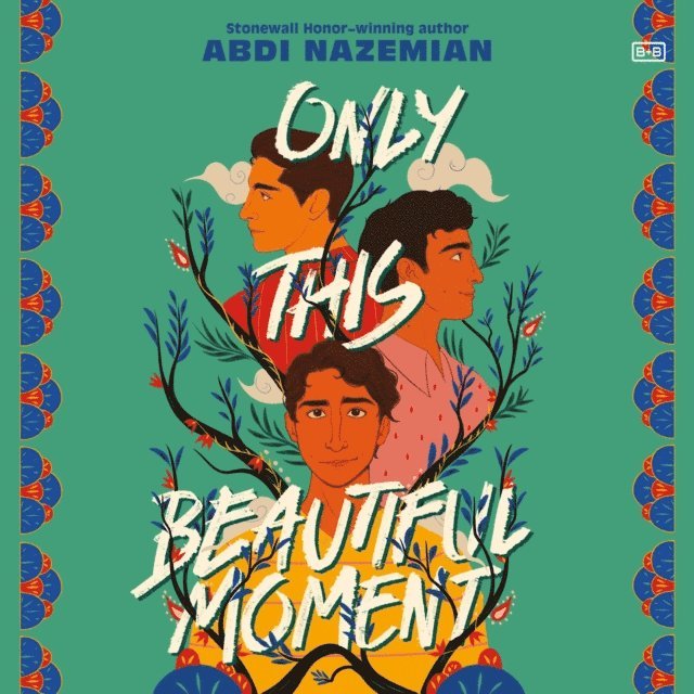 Abdi Nazemian - Only This Beautiful Moment, Ljudbok