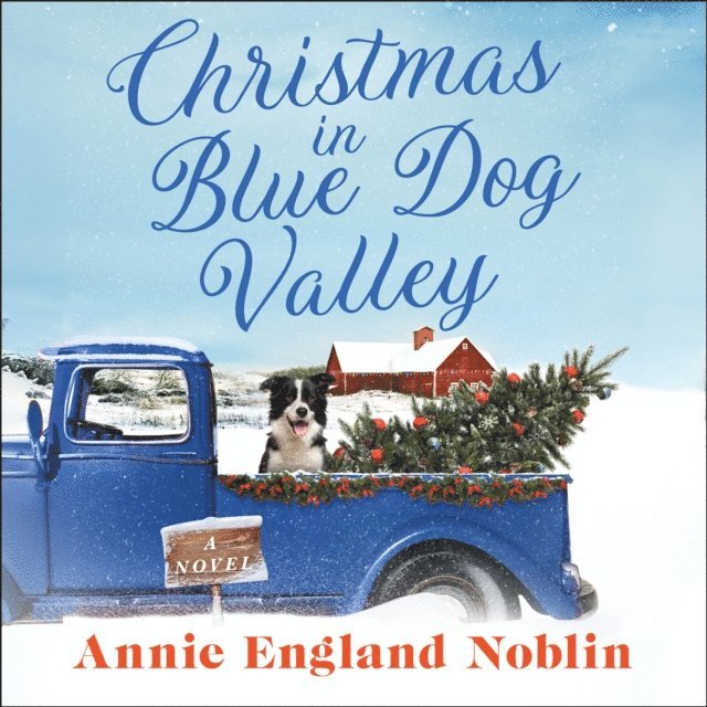 Annie England Noblin - Christmas in Blue Dog Valley, Ljudbok