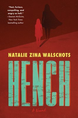 Natalie Zina Walschots - Hench, Häftad