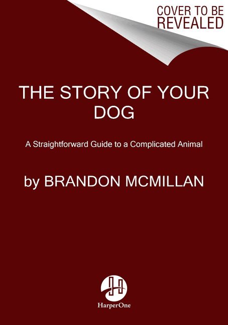 Brandon McMillan - Story of Your Dog, Häftad. Tillgänglighet: Lägg i varukorg