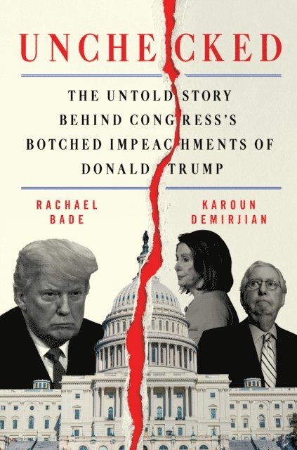 Karoun Demirjian, Rachael Bade - Unchecked, E-bok