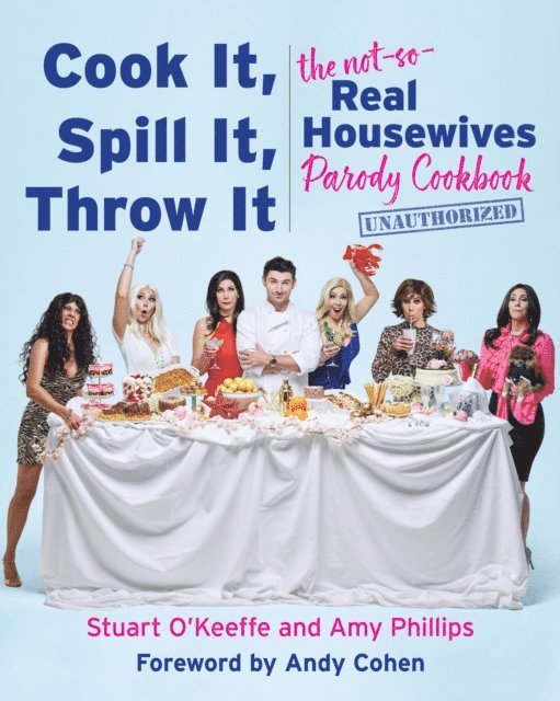 Amy Phillips, Stuart O'Keeffe - Cook It, Spill It, Throw It, E-bok. Tillgänglighet: Lägg i varukorg