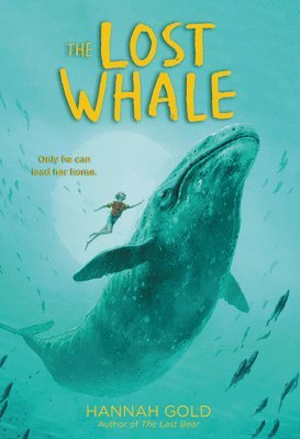 Hannah Gold - The Lost Whale, Inbunden