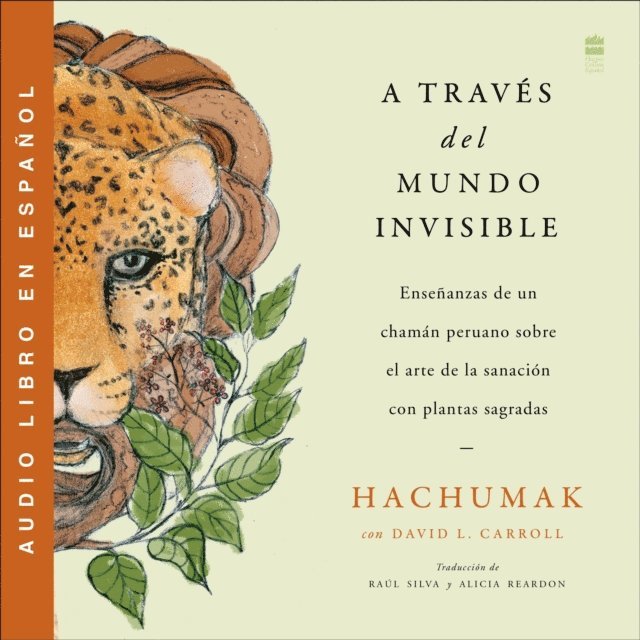 David L. Carroll, Hachumak - Journeying Through the Invisible\ A través del mundo invisible (Sp.), Ljudbok