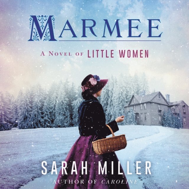 Sarah Miller - Marmee, Ljudbok