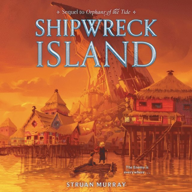 Struan Murray - Orphans of the Tide #2: Shipwreck Island, Ljudbok