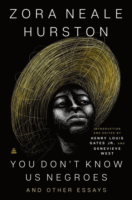 Genevieve West, Jr. Henry Louis Gates, Zora Neale Hurston - You Don't Know Us Negroes and Other Essays, E-bok